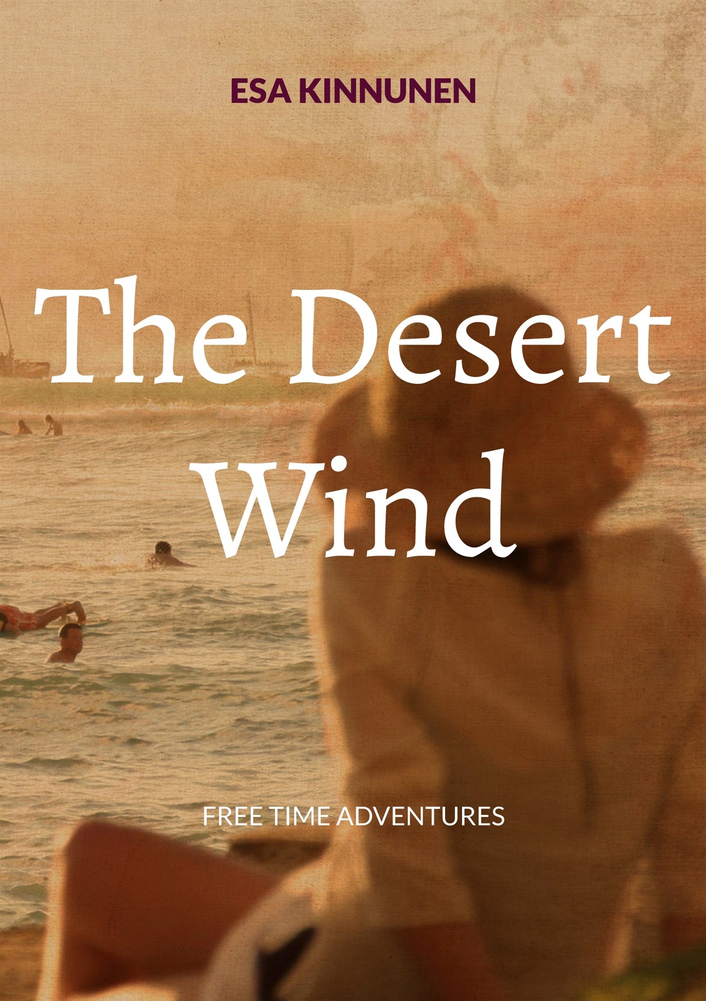 The Desert Wind: Free Time Adventures – E-bok