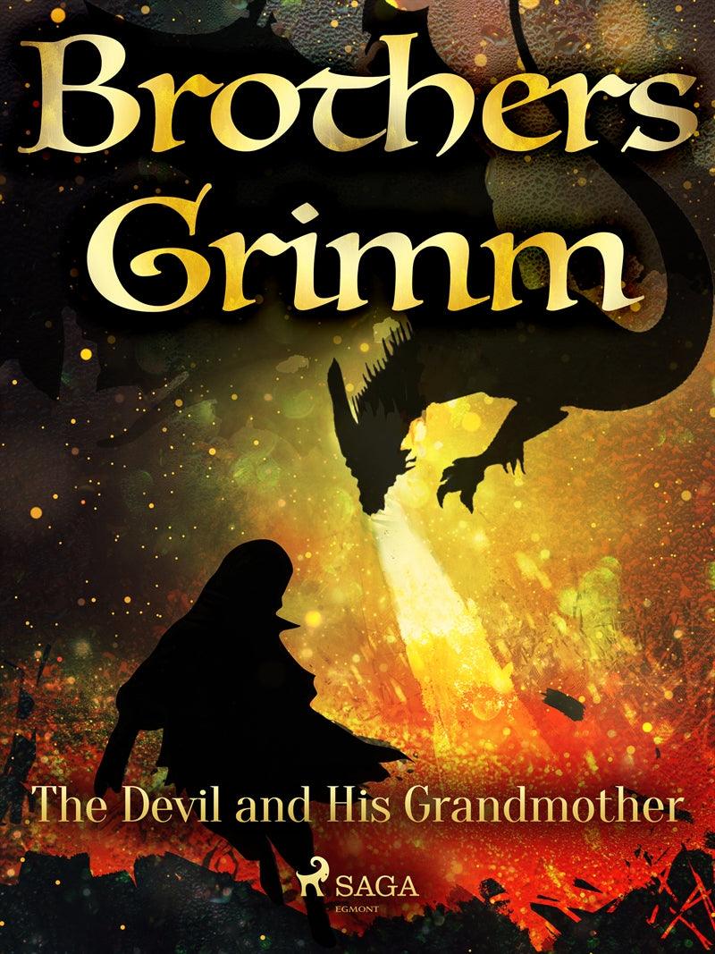 The Devil and His Grandmother – E-bok