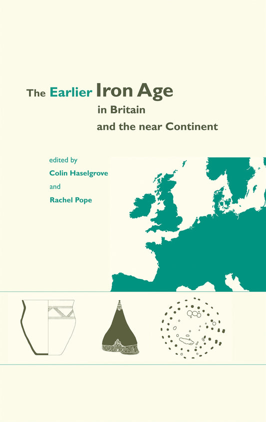 The Earlier Iron Age in Britain and the Near Continent – E-bok
