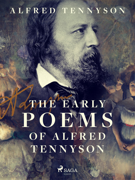 The Early Poems of Alfred Tennyson – E-bok