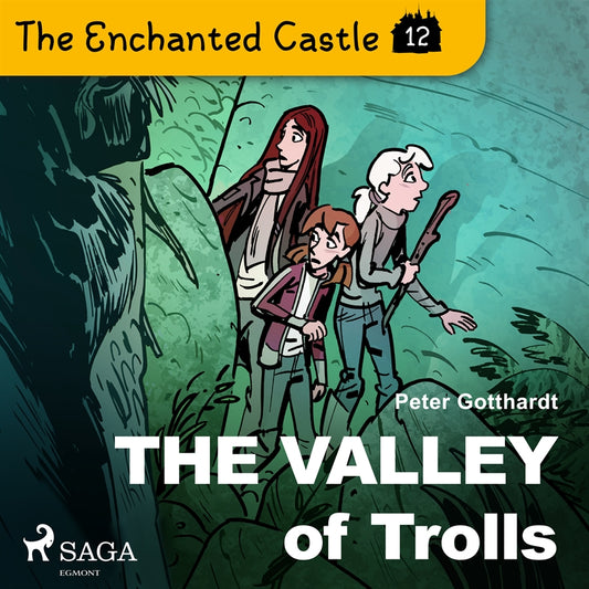 The Enchanted Castle 12 - The Valley of Trolls – Ljudbok