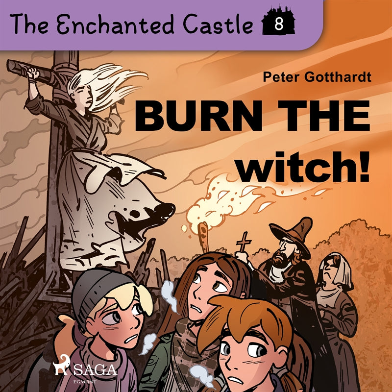 The Enchanted Castle 8 - Burn the Witch! – Ljudbok