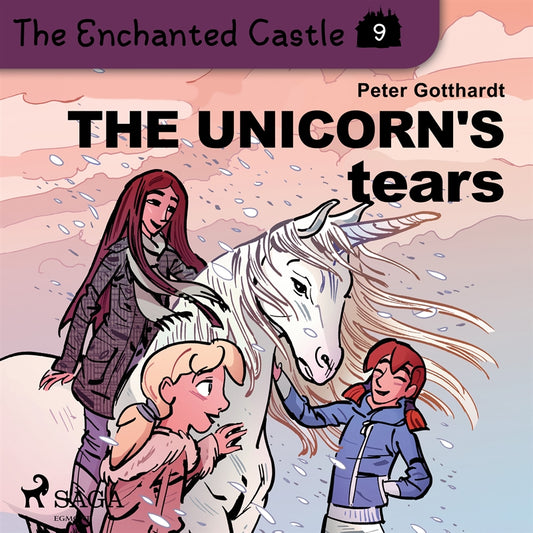 The Enchanted Castle 9 - The Unicorn's Tears – Ljudbok