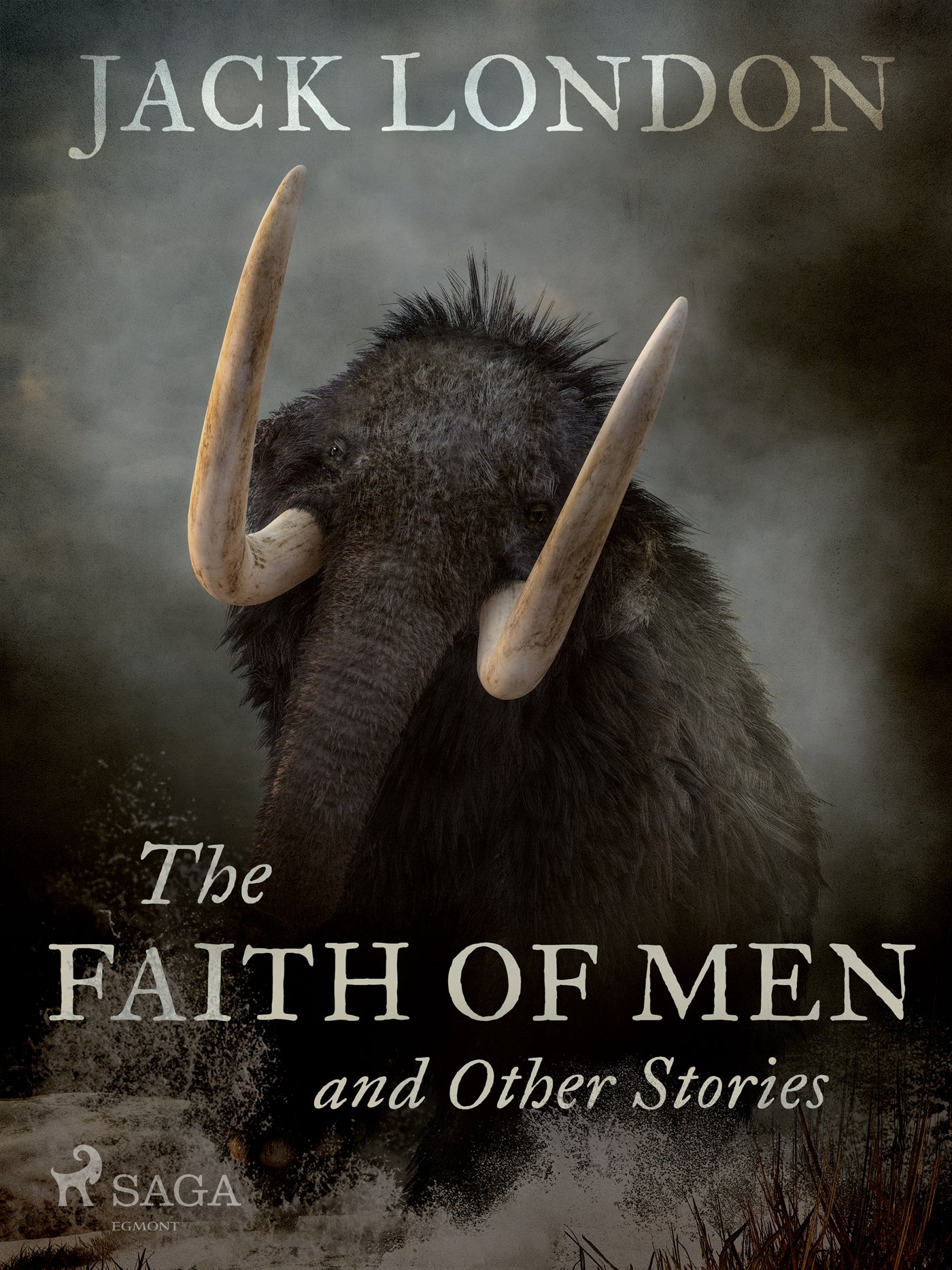 The Faith of Men and Other Stories – E-bok