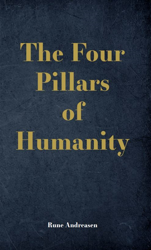 The Four Pillars of Humanity – E-bok