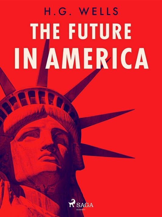 The Future in America – E-bok