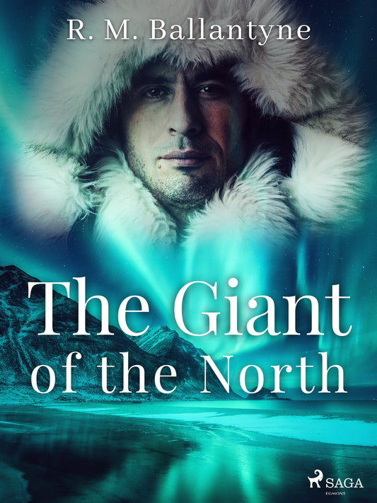 The Giant of the North – E-bok