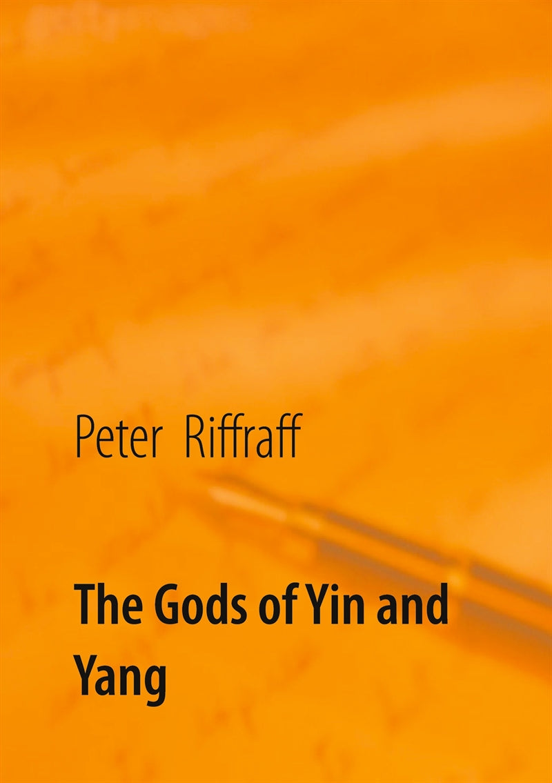 The Gods of Yin and Yang: The Fact and Fiction – E-bok