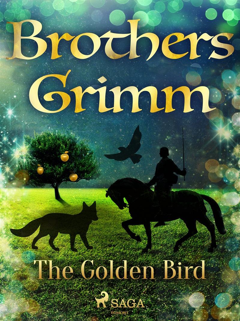 The Golden Bird – E-bok