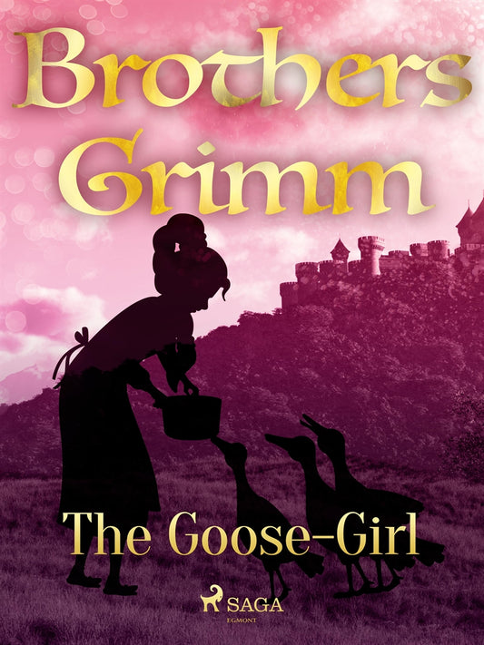 The Goose-Girl – E-bok