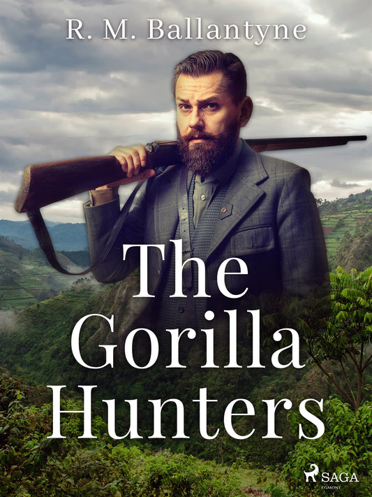 The Gorilla Hunters – E-bok