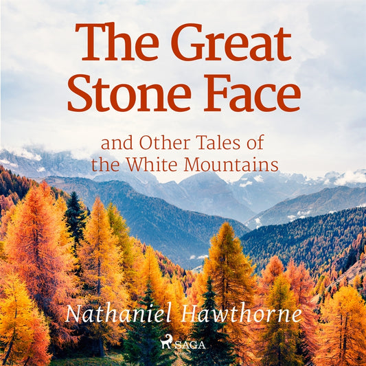 The Great Stone Face and Other Tales of the White Mountains – Ljudbok