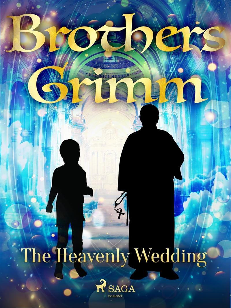 The Heavenly Wedding – E-bok