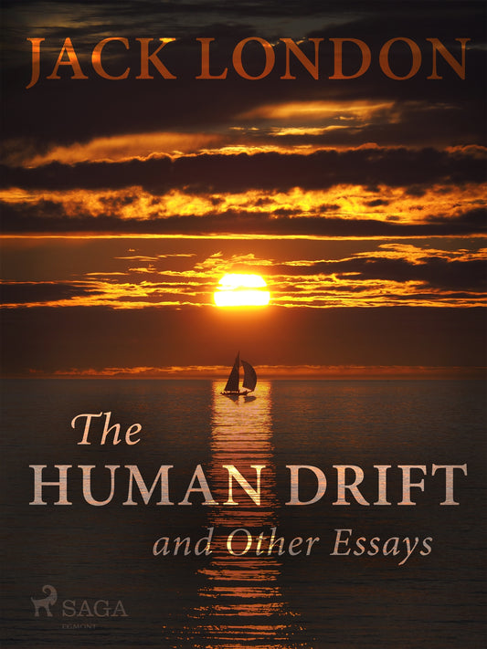 The Human Drift and Other Essays  – E-bok