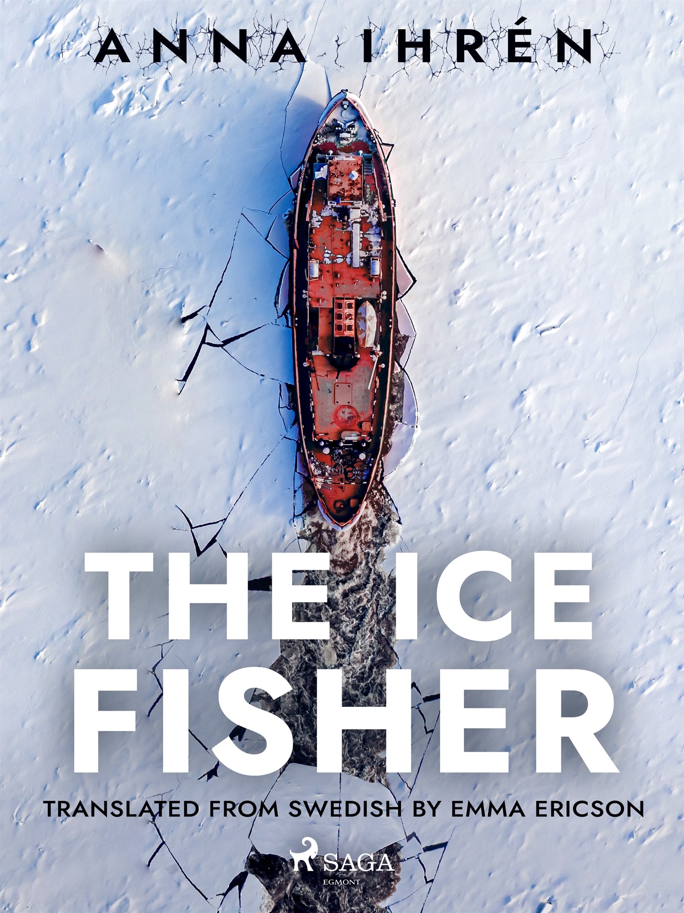 The Ice Fisher – E-bok