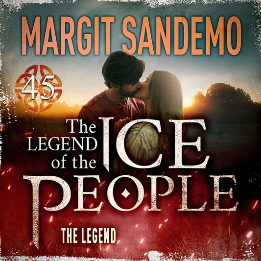 The Ice People 45 - The Legend – Ljudbok