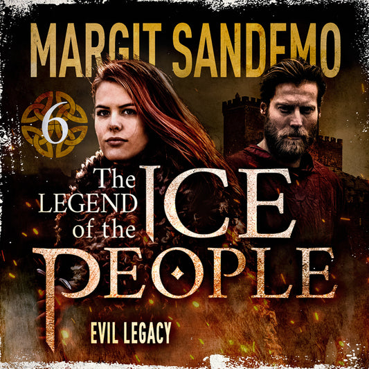 The Ice People 6 - Evil Legacy – Ljudbok