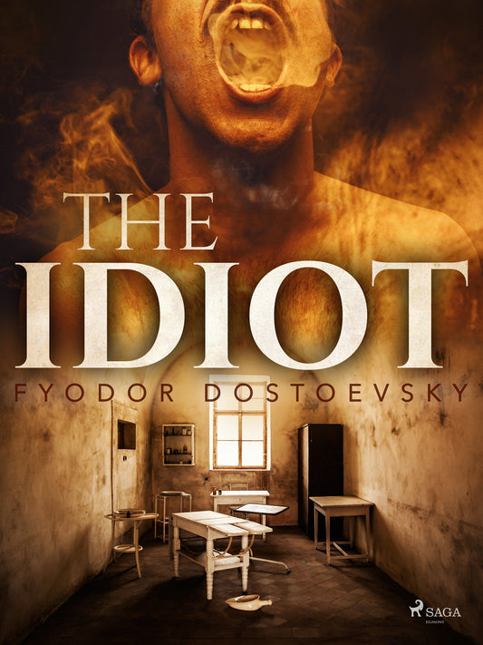 The Idiot – E-bok