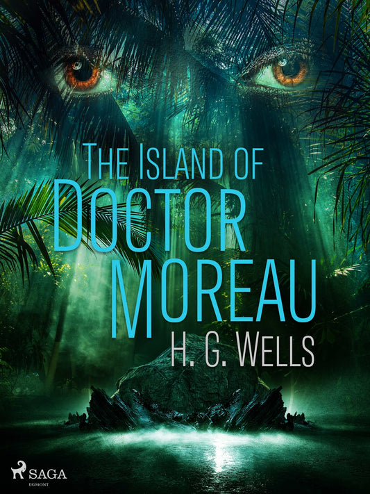 The Island of Doctor Moreau – E-bok