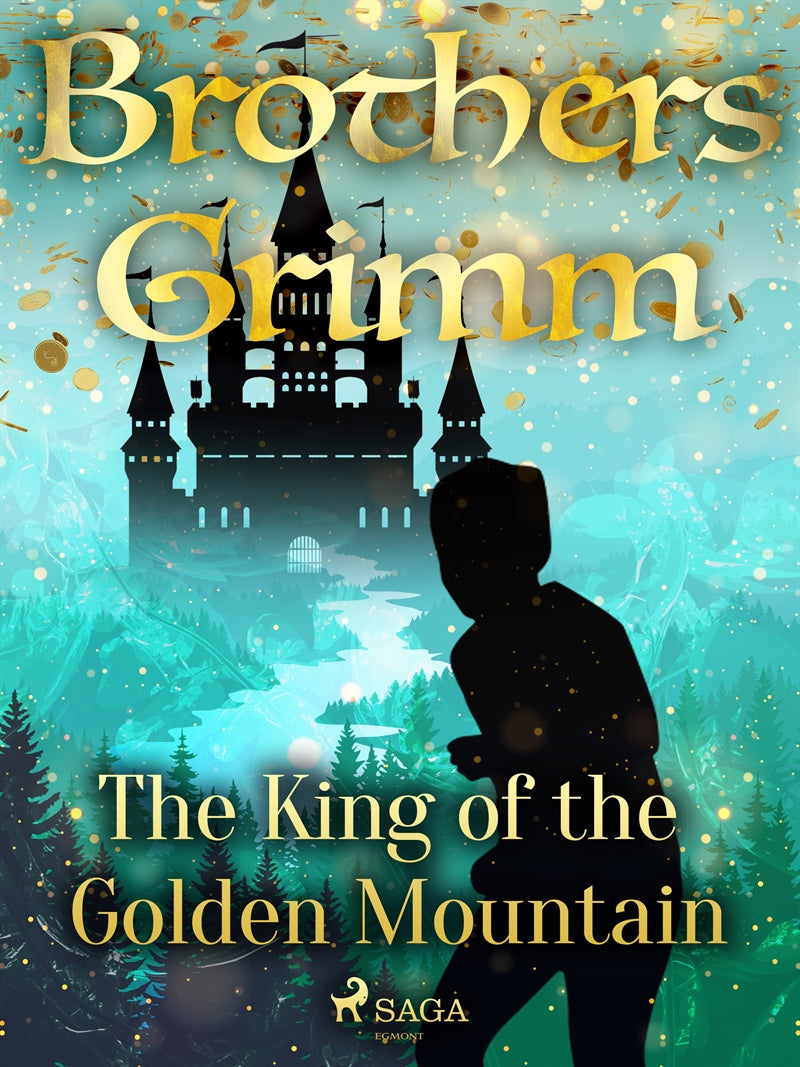 The King of the Golden Mountain – E-bok
