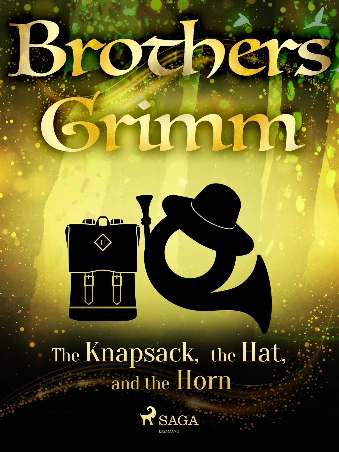 The Knapsack, the Hat, and the Horn – E-bok