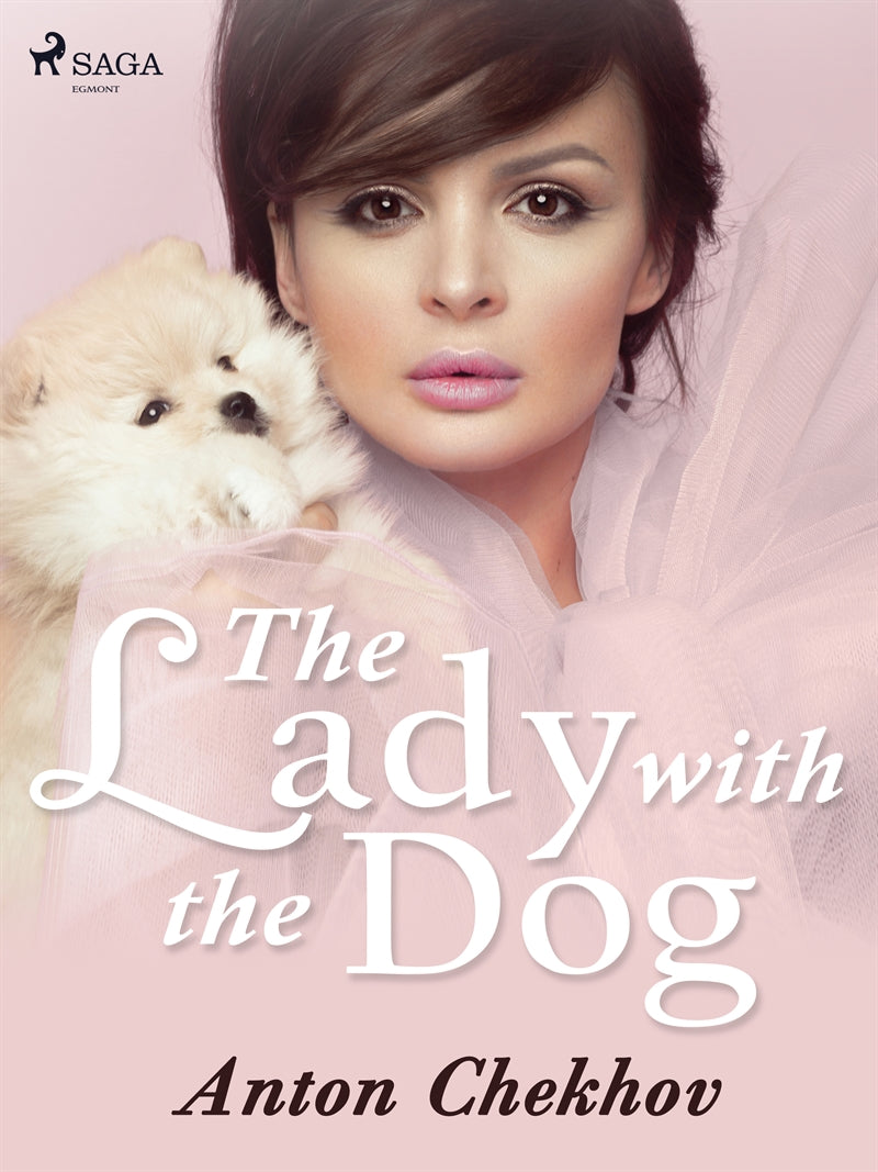 The Lady with the Dog – E-bok