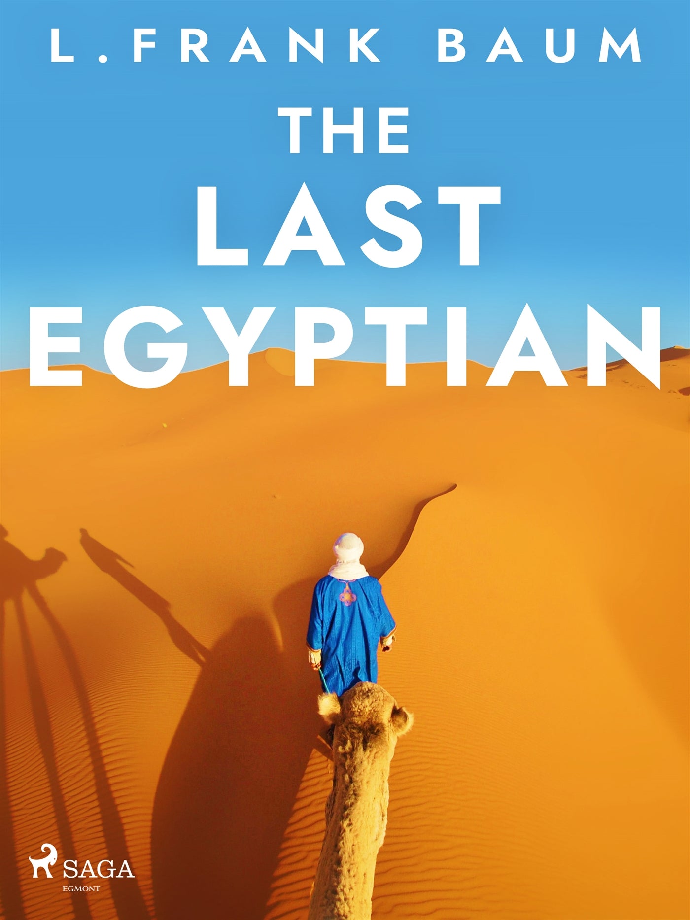 The Last Egyptian – E-bok