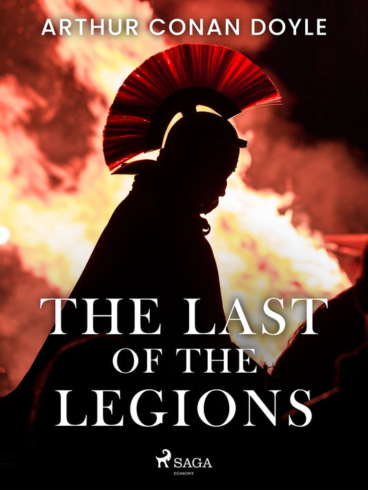 The Last of the Legions – E-bok
