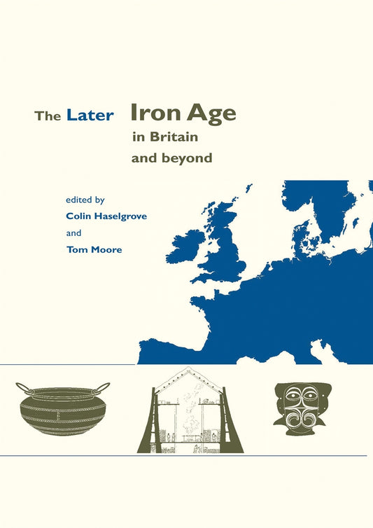The Later Iron Age in Britain and Beyond – E-bok
