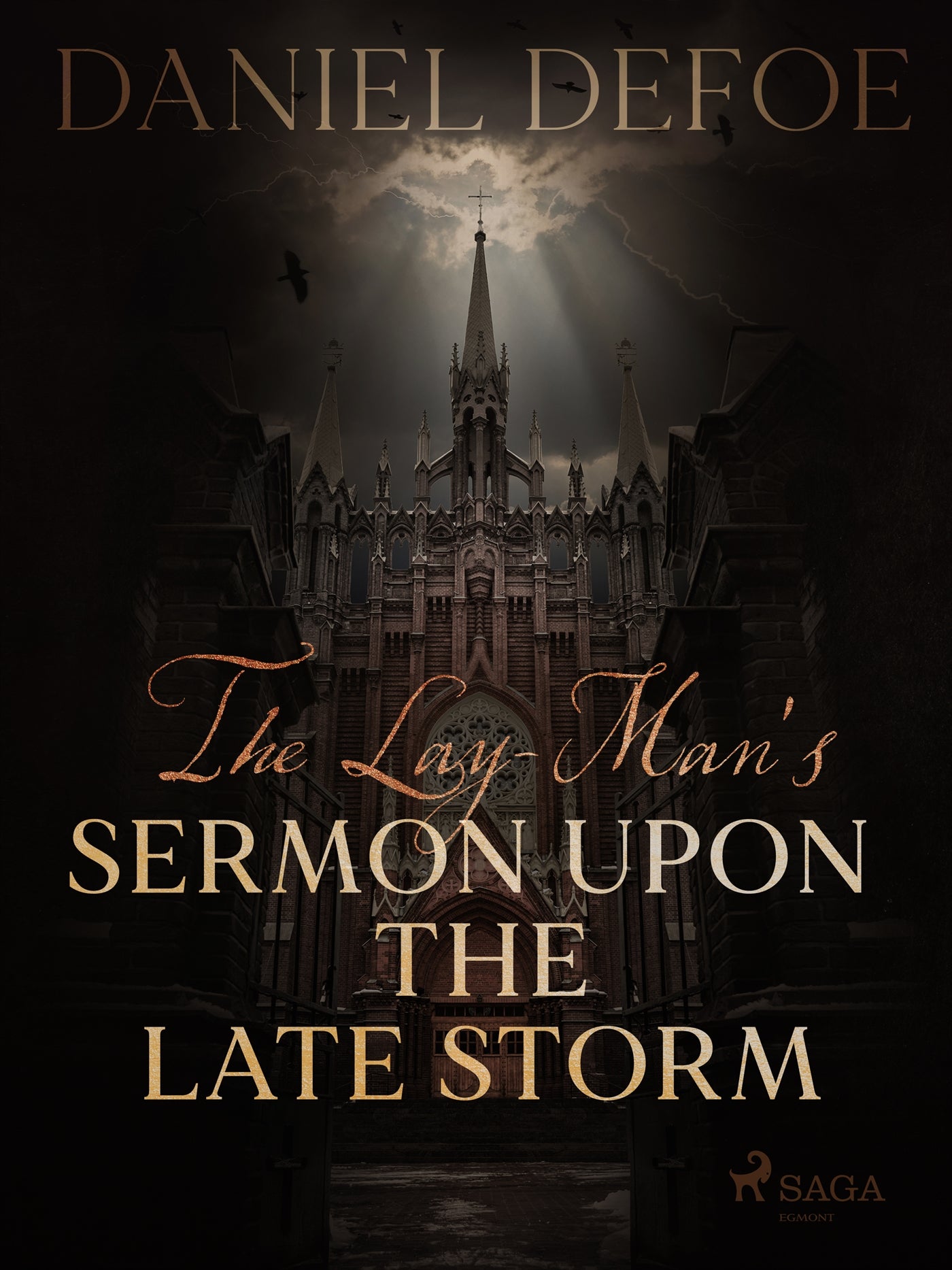 The Lay-Man's Sermon Upon the Late Storm – E-bok