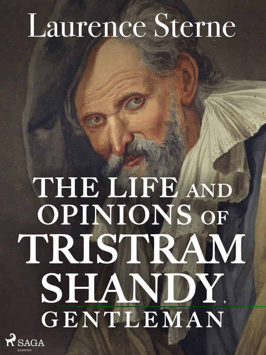 The Life and Opinions of Tristram Shandy, Gentleman – E-bok