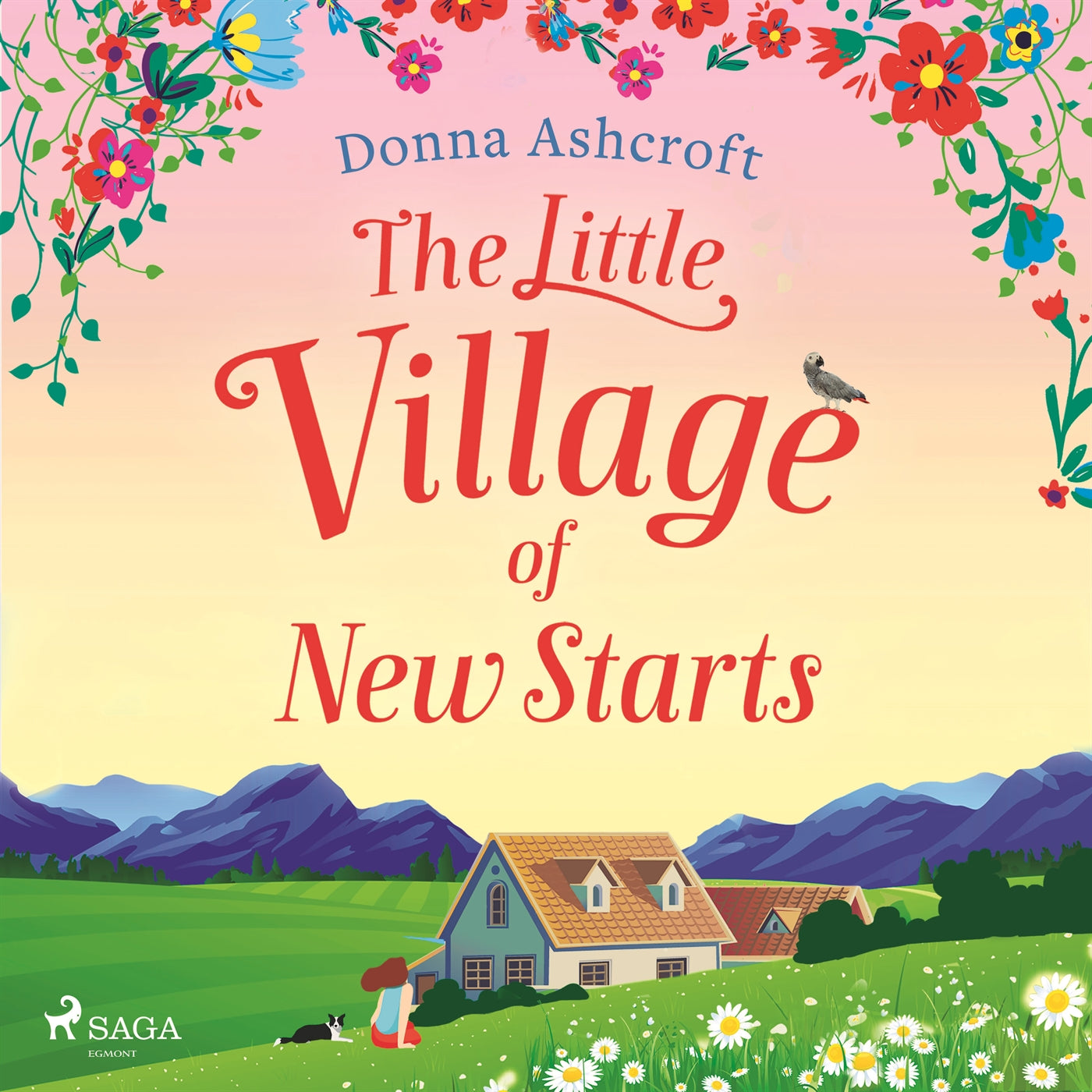 The Little Village of New Starts: A totally heartwarming romance about new beginnings – Ljudbok