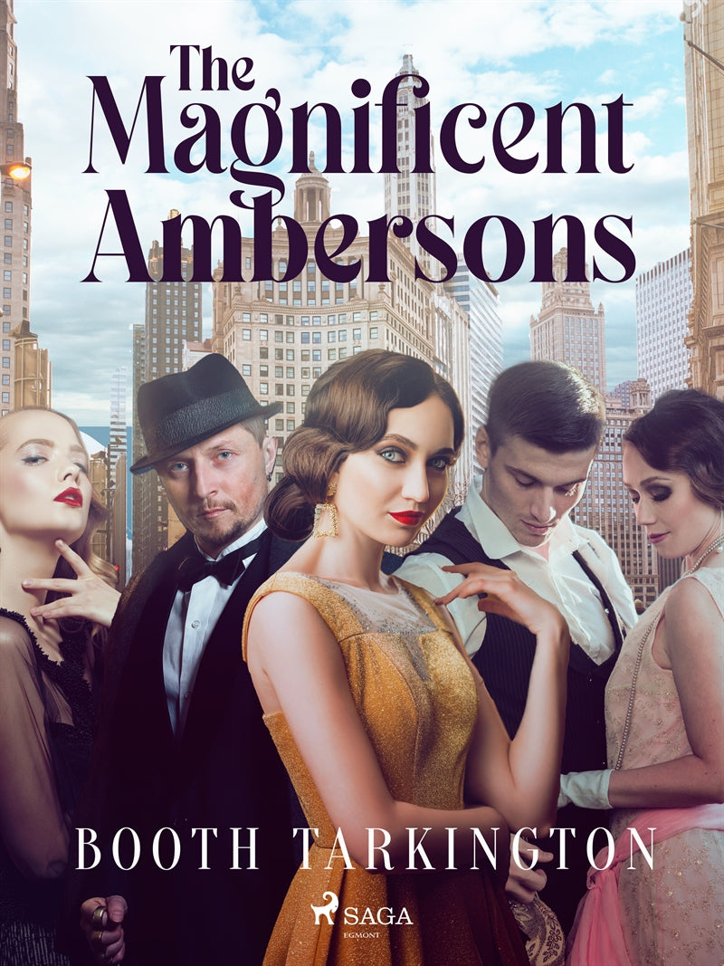 The Magnificent Ambersons – E-bok