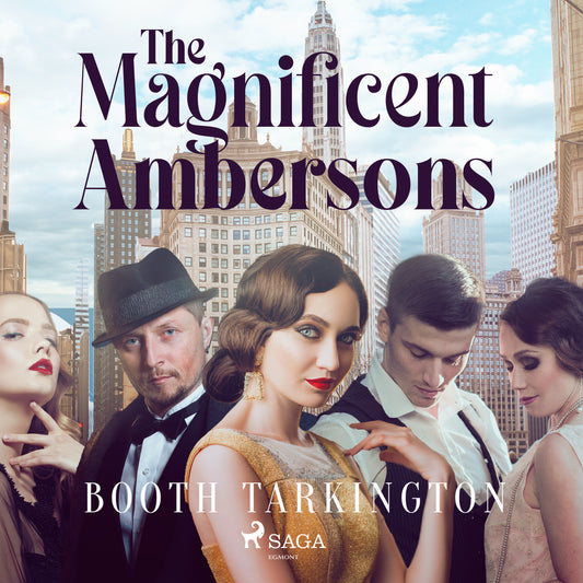 The Magnificent Ambersons – Ljudbok