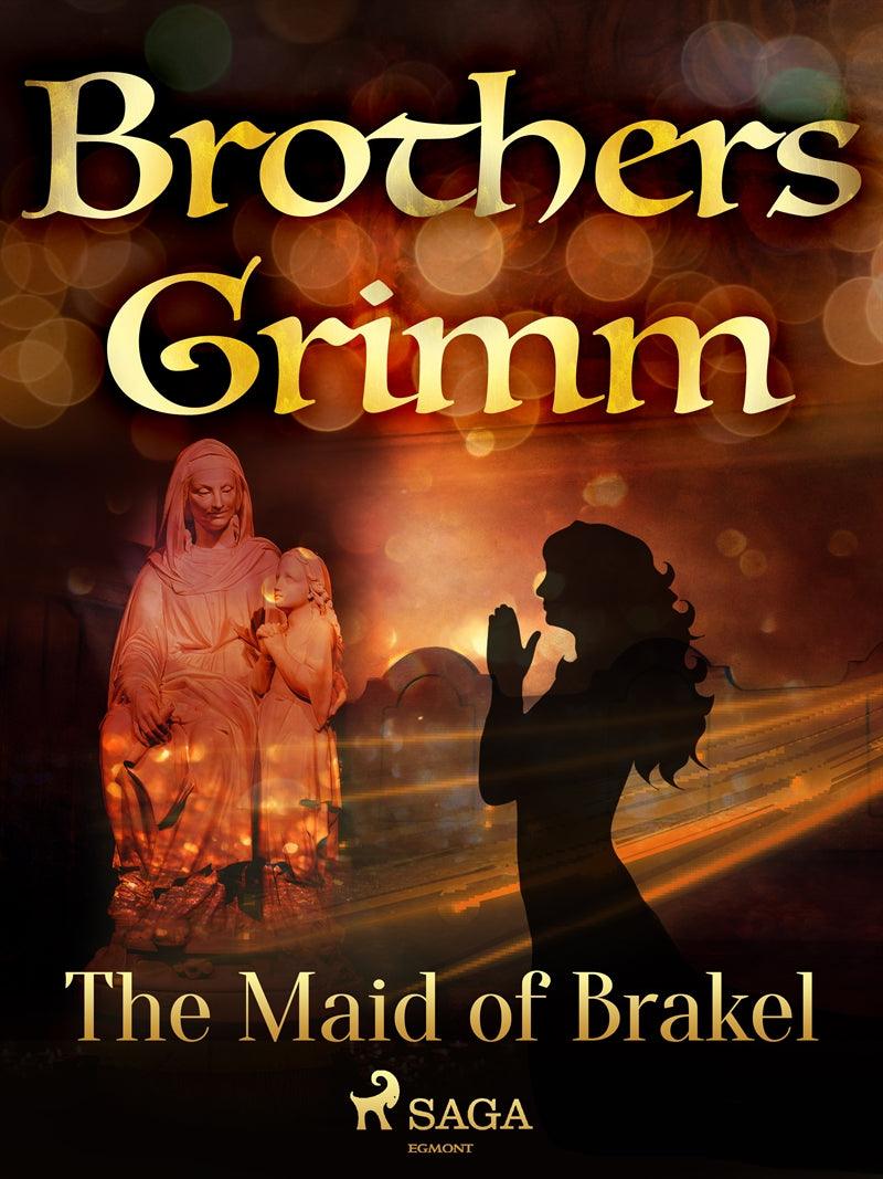 The Maid of Brakel – E-bok