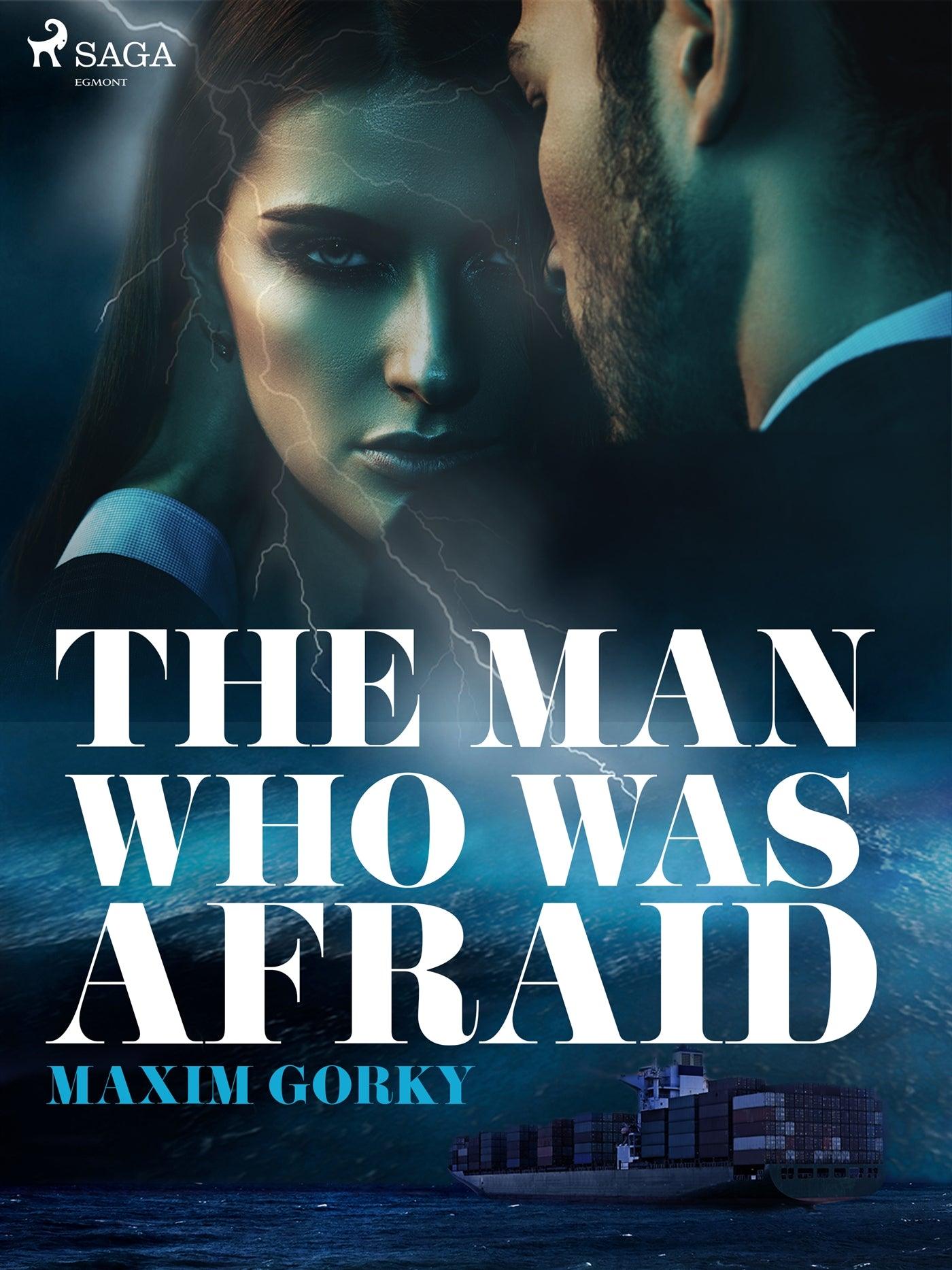 The Man Who Was Afraid – E-bok