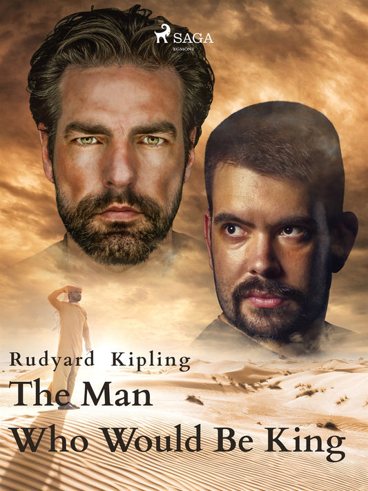 The Man Who Would Be King – E-bok