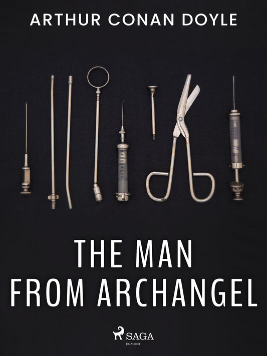 The Man from Archangel – E-bok