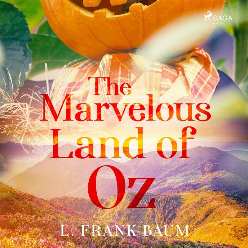 The Marvelous Land of Oz – Ljudbok