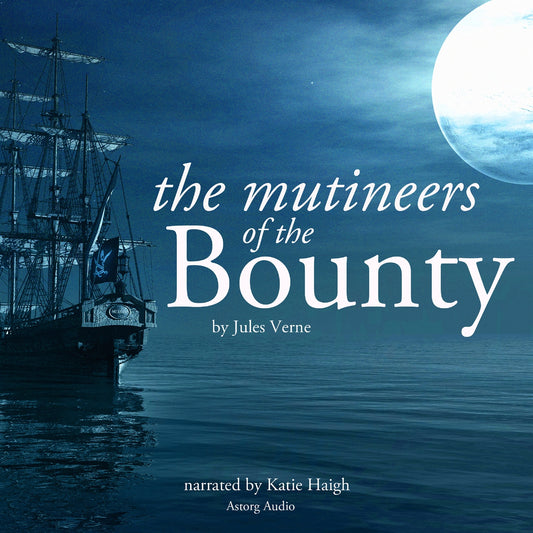The Mutineers of the Bounty by Jules Verne – Ljudbok