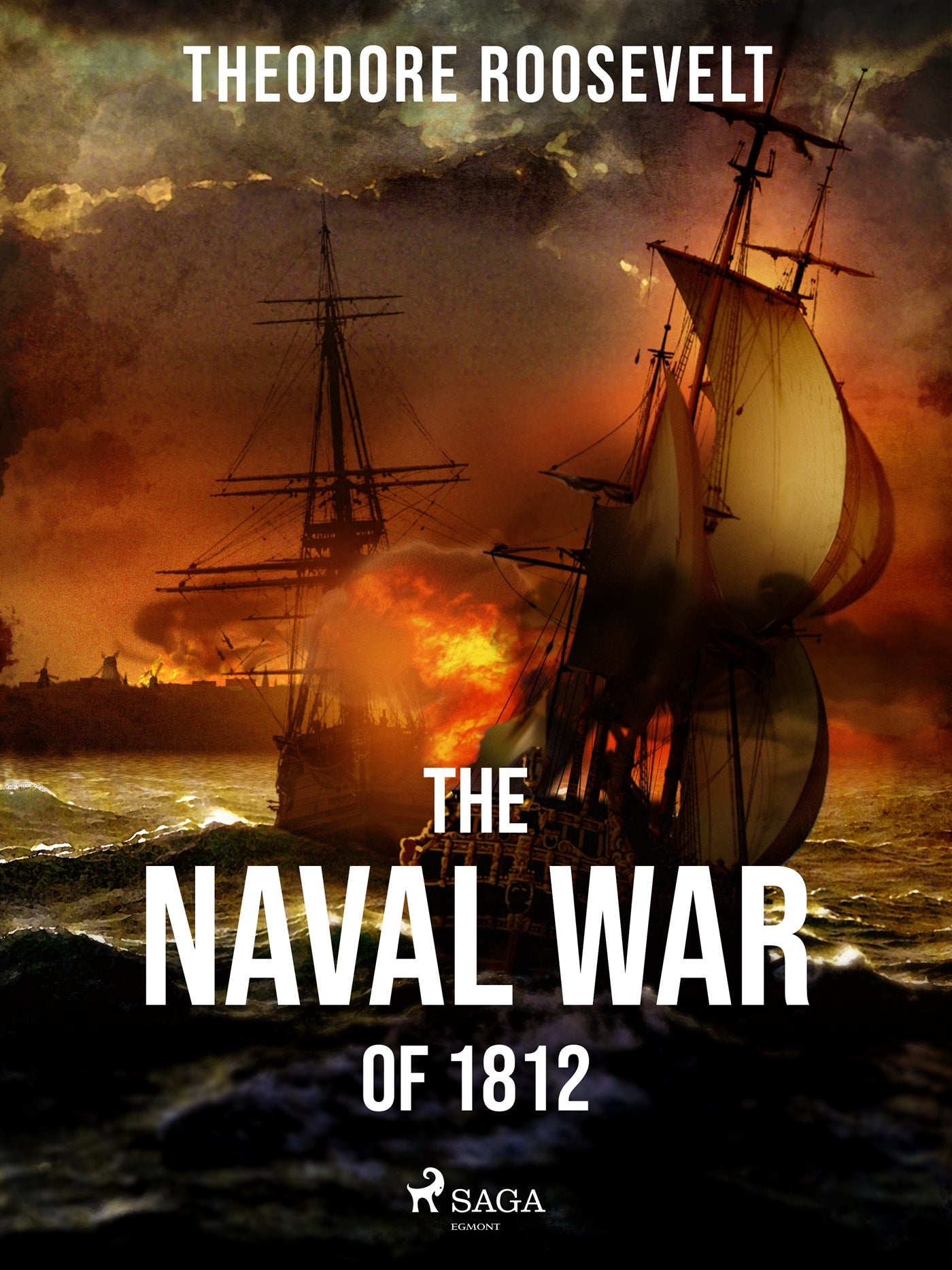The Naval War of 1812 – E-bok
