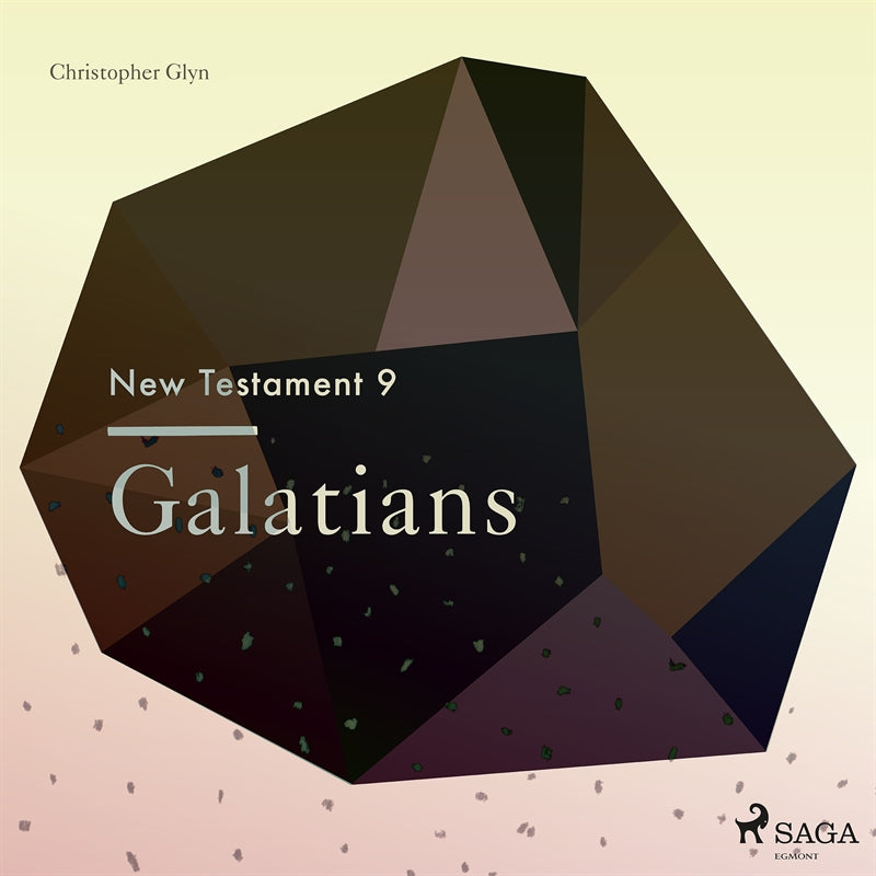 The New Testament 9 - Galatians – Ljudbok