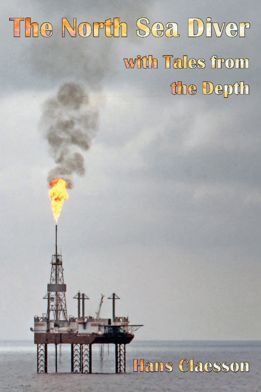 The North Sea Diver with Tales from the Depth – E-bok