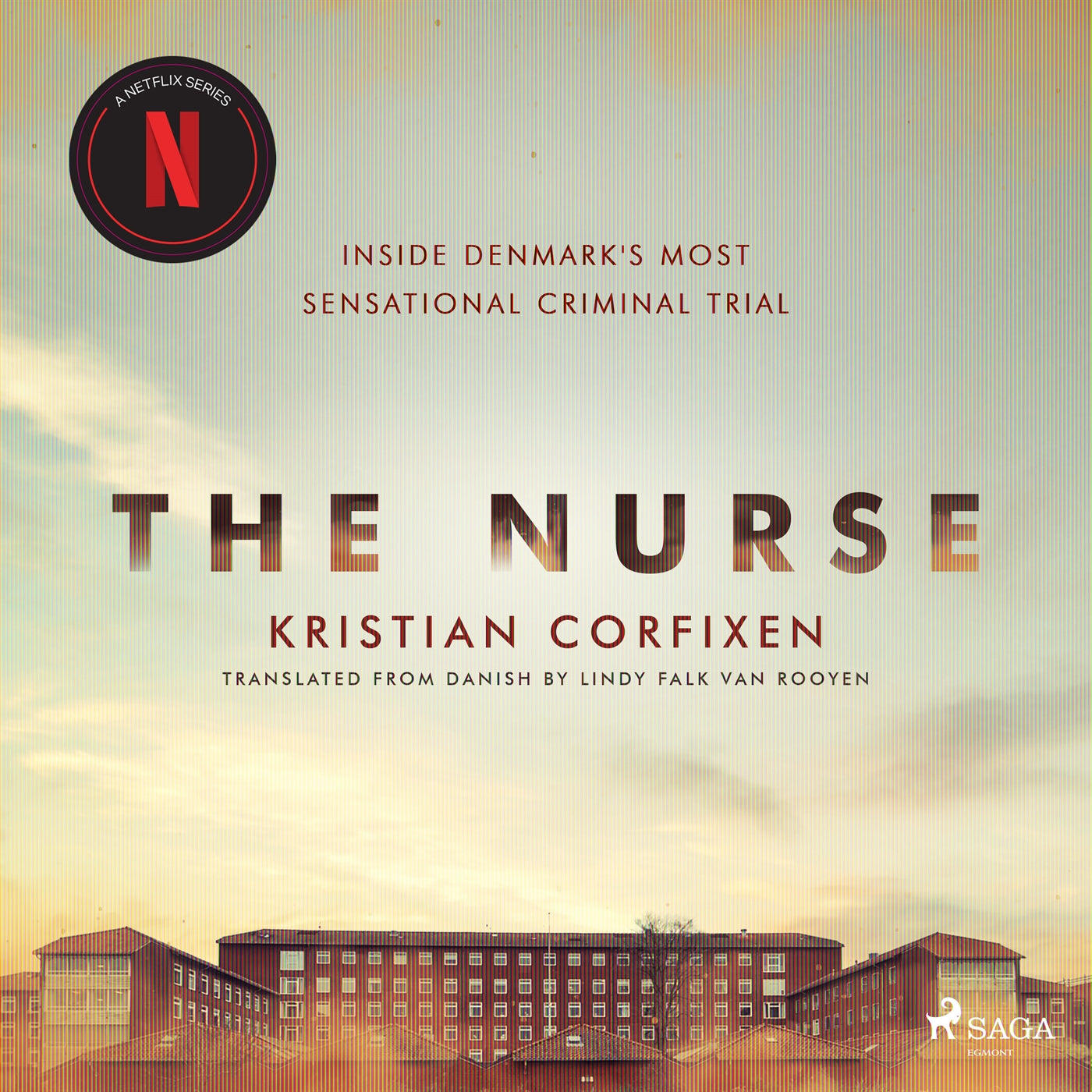 The Nurse: Inside Denmark's Most Sensational Criminal Trial – Ljudbok