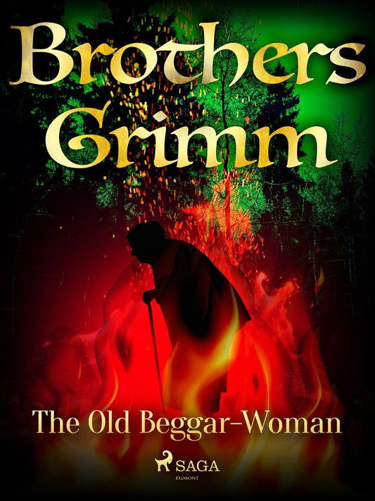 The Old Beggar-Woman – E-bok