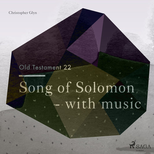 The Old Testament 22 - Song Of Solomon - with music – Ljudbok
