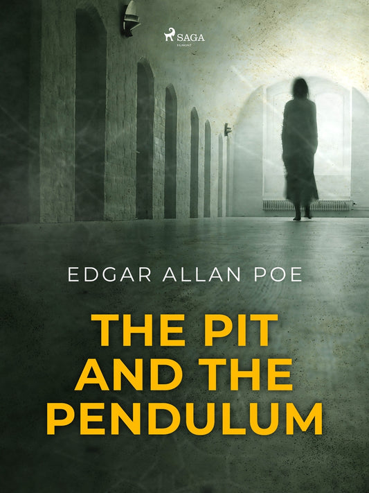 The Pit and the Pendulum – E-bok