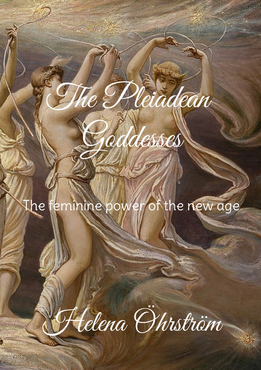 The Pleiadean Goddesses: The feminine power of the new age – E-bok