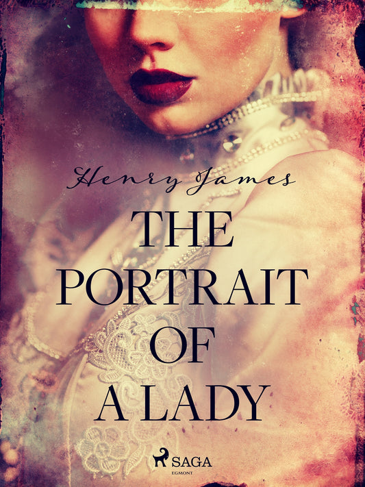 The Portrait of a Lady – E-bok