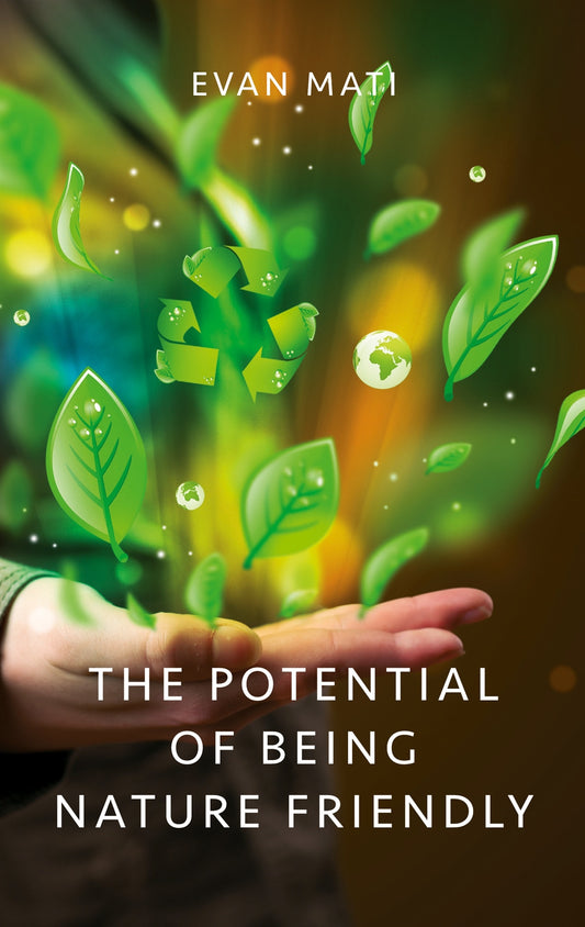 The Potential of Being Nature Friendly – E-bok